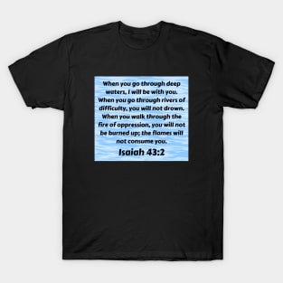 Bible Verse Isaiah 43:2 T-Shirt